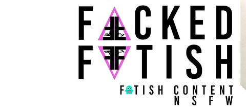 FuckedFetish (NSFW) @fuckedfetish cover picture